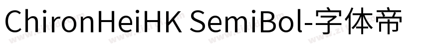 ChironHeiHK SemiBol字体转换